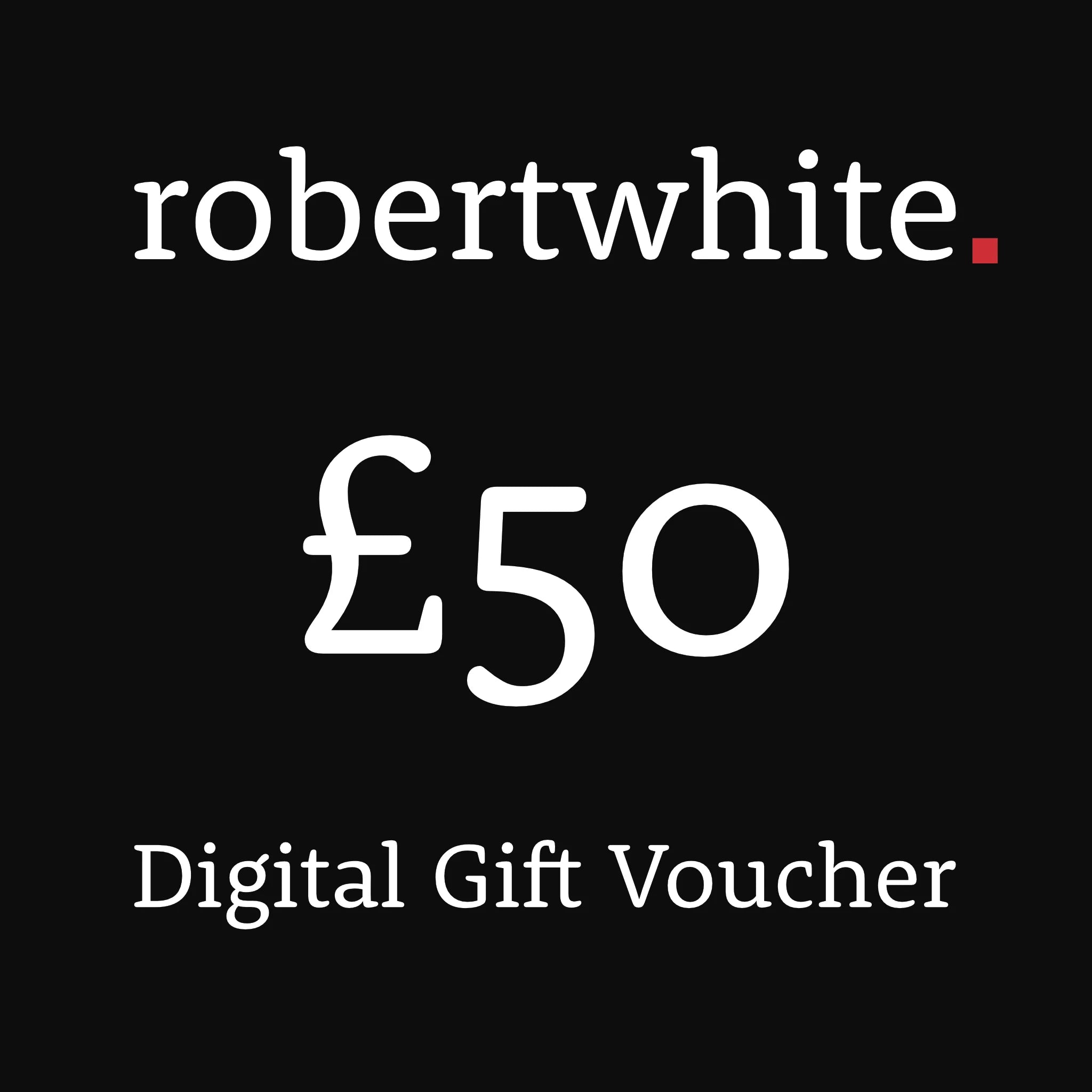 Robert White Digital Gift Vouchers